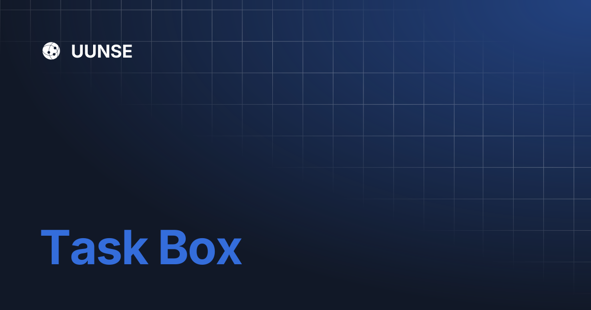 Task Box | UUNSE